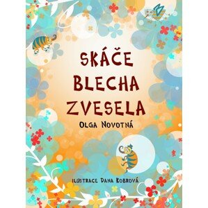 Skáče blecha zvesela -  Olga Novotná