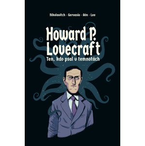 Howard P. Lovecraft Ten kdo psal v temnotách -  Lee