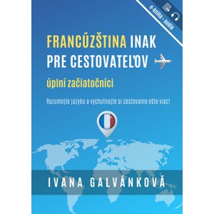 Francúzština inak pre cestovateľov -  Ivana Galvánková
