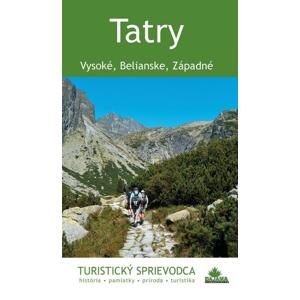 Tatry: Vysoké, Belianske, Západné -  Juraj Kucharík