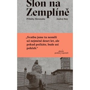 Slon na Zemplíně -  Miroslav Zelinský