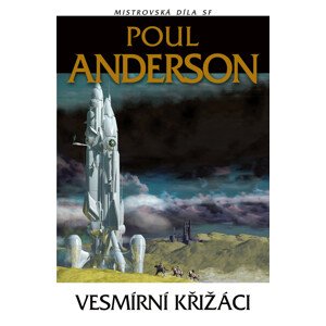 Vesmírní křižáci -  Poul Anderson