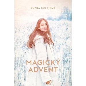Magický advent -  Zuzka Šulajová