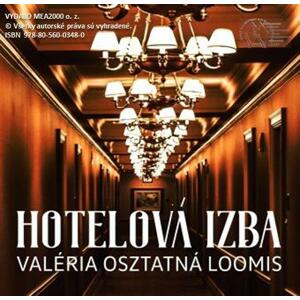 Hotelová izba -  Valéria Osztatná Loomis