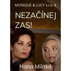 Monique & Lucy s.r.o. 4 -  Hana Militká