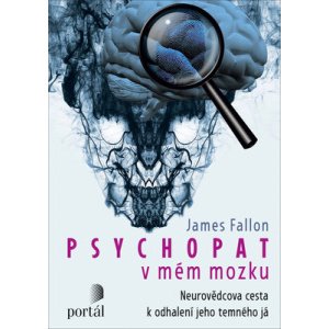 Psychopat v mém mozku -  James H. Fallon