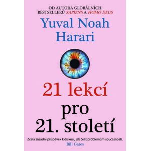 21 lekcí pro 21. století -  Yuval Noah Harari