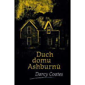 Duch domu Ashburnů -  Darcy Coates