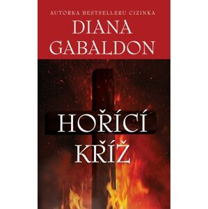 Hořící kříž -  Diana Gabaldon