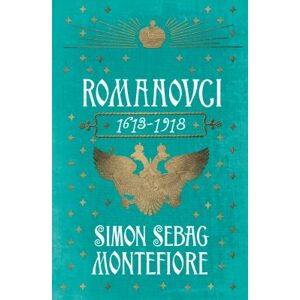 Romanovci 1613 - 1918 -  Simon Sebag Montefiore