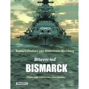 Bitevní loď Bismarck -  Burkard Freiherr von Müllenheim-Rechberg