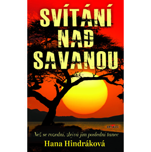 Svítání nad savanou -  Hana Hindráková