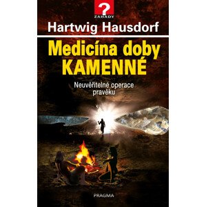 Medicína doby kamenné -  Hartwig Hausdorf