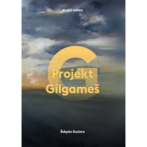 Projekt Gilgameš -  Štěpán Kučera