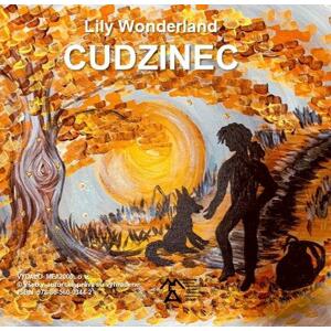 Cudzinec -  Lily Wonderland