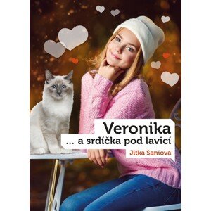 Veronika a srdíčka pod lavicí -  Jitka Saniová