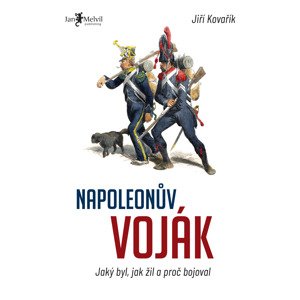 Napoleonův voják -  Jiří Kovařík