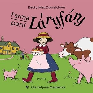 Farma paní Láryfáry -  Taťjana Medvecká