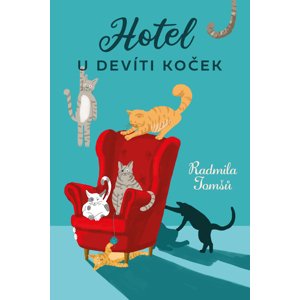 Hotel U Devíti koček -  Radmila Tomšů