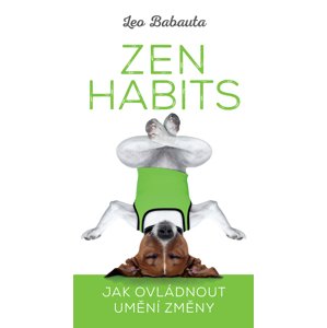 Zen Habits -  Leo Babauta