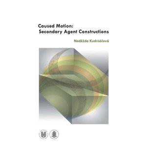Caused Motion: Secondary Agent Constructions -  Naděžda Kudrnáčová