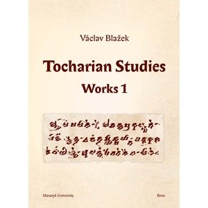 Tocharian Studies -  Václav Blažek