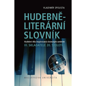 Hudebně-literární slovník. Hudební díla inspirovaná slovesným uměním -  Vladimír Spousta