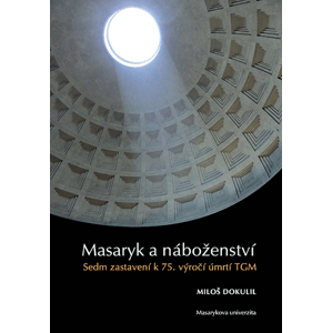 Masaryk a náboženství -  Miloslav Dokulil