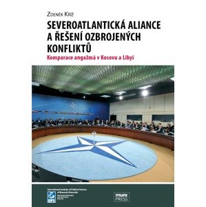 Severoatlantická aliance a řešení ozbrojených konfliktů -  Zdeněk Kříž