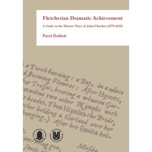 Fletcherian Dramatic Achievement -  Pavel Drábek