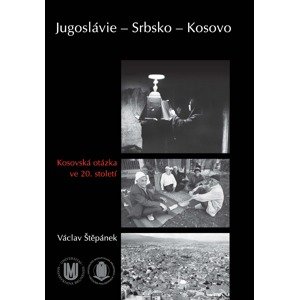 Jugoslávie – Srbsko – Kosovo -  Václav Štěpánek
