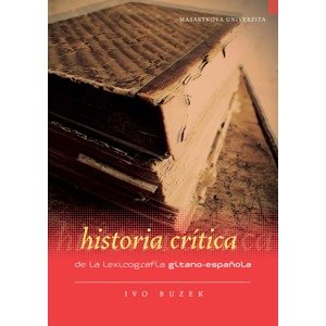 Historia crítica de la lexicografía gitano-española -  Ivo Buzek