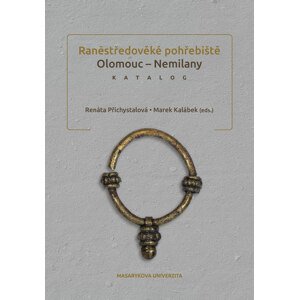 Raněstředověké pohřebiště Olomouc-Nemilany -  Renáta Přichystalová