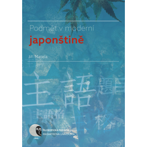 Podmět v moderní japonštině -  Jiří Matela