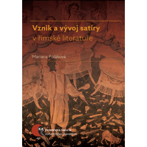 Vznik a vývoj satiry v římské literatuře -  Mariana Poláková