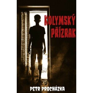 Kolymský přízrak -  Petr Procházka