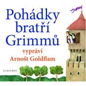 Pohádky bratří Grimmů vypráví Arnošt Goldflam -  Radek Malý