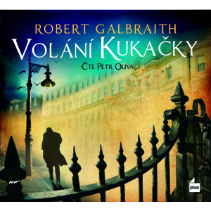 Volání Kukačky -  Robert Galbraith (pseudonym J. K. Rowlingové)