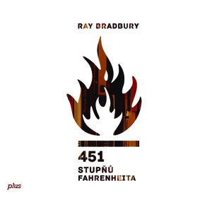 451 stupňů Fahrenheita -  Ray Bradbury
