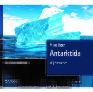 Antarktida -  Mike Horn