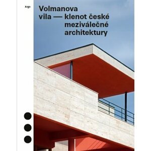 Volmanova vila - klenot české meziválečné architektury -  Magdalena Kurfürstová