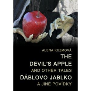 The Devil’s Apple and Other Tales / Ďáblovo jablko a jiné povídky -  Alena Kuzmová