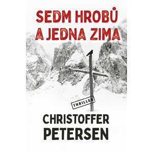 Sedm hrobů a jedna zima -  Christoffer Petersen