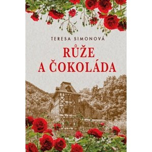 Růže a čokoláda -  Teresa Simonová