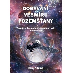 Dobývání vesmíru pozemšťany -  Rony Adams