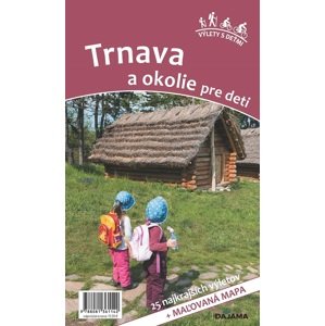 Trnava a okolie pre deti -  Viera Poláková