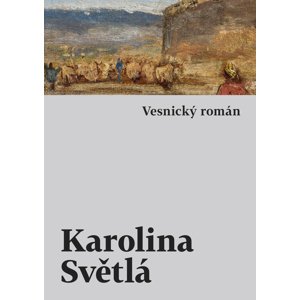 Vesnický román -  Karolina Světlá