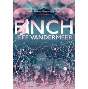 Finch -  Jeff VanderMeer