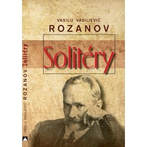 Solitéry -  Vasilij Vasilievič Rozanov
