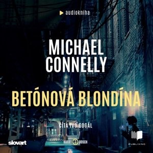 Betónová blondína -  Michael Connelly